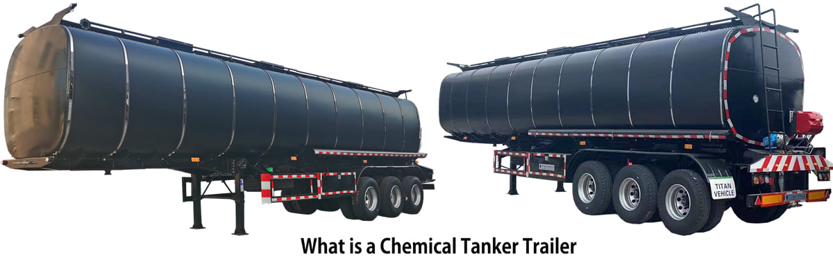 What is a Chemical Tanker Trailer?